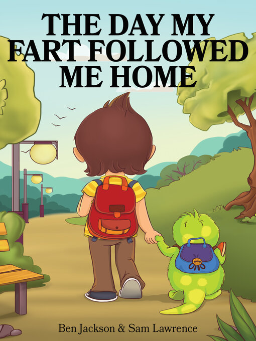 Title details for The Day My Fart Followed Me Home by Ben Jackson - Available